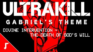 Heaven Pierce Her - Divine Intervention ~ The Death of God's Will [KMK.Mix] | ULTRAKILL