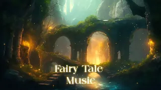 Cinematic Fairy Tale Music (1 HOUR) & ASMR Ambience (1,5 HOURS) | Fairy Lands Series |Relaxing Music