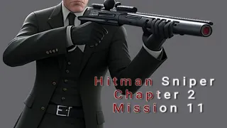 Hitman Sniper Chapter 2 Mission 11 Gameplay