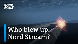 Who sabotaged the Nord Stream pipeline? | DW Analysis