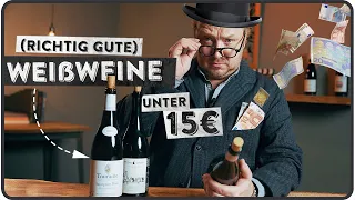 Die besten Weißweine unter 15€ - 5 MINUTEN FÜR WEIN AM LIMIT