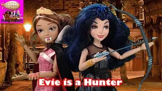 Evie is a Hunter - Part 8 - Descendants Monster High Series