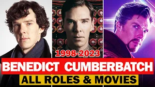 Benedict Cumberbatch all roles and movies|1998-2023|complete list