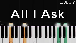 All I Ask - Adele | EASY Piano Tutorial