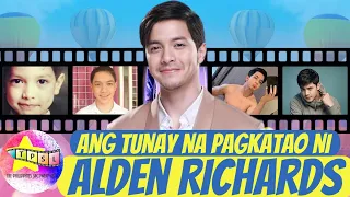 Ang Tunay na Pagkatao ni Alden Richards