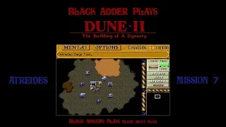 Black Adder Plays Dune II - Atreides - Mission 7