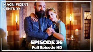 Magnificent Century Episode 36 | English Subtitle