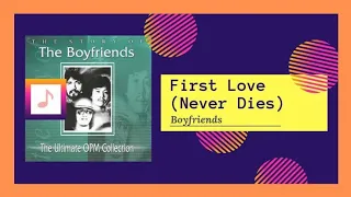 Boyfriend's (First Love Never Dies) Video Lyrics,