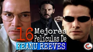 LAS 16 MEJORES PELICULAS DE KEANU REEVES