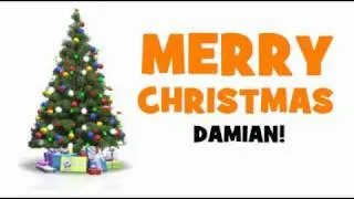 MERRY CHRISTMAS DAMIAN!