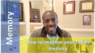 How to improve your child's memory