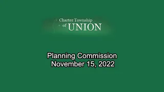 Charter Township of Union - Planning Commission - 11/15/2022