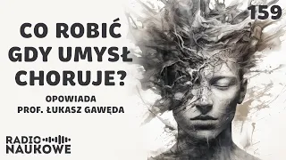 Psychozy - czy podejrzliwość to zaburzenie psychiczne? | prof. Łukasz Gawęda