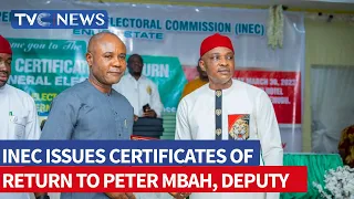 INEC Issues Certificates Of Return To Peter Mbah, Deputy