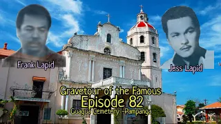 Gravetour of the Famous E82🇬🇧 | Jess Lapid/Frank Lapid | Guagua Public Cemetery