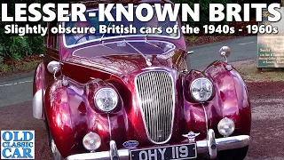 Lesser-known British cars of the 1940s, 1950s & 1960s