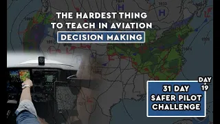 The Hardest Thing To Teach In Aviation - SPC DAY 19