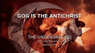 GOG is the ANTICHRIST: (The Assyrian, Gog of Magog, Antichrist the same? PROOF!! )The Underground#48