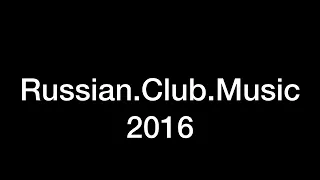 Russian.Club.Music 2016