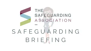Safeguarding Briefing 16 June 2020