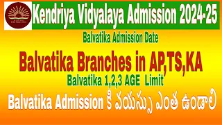 Kendriya Vidylaya Admission 2024-25 Balvatika1,2,3 Age details & Branches in AP,TS,KA Admission Date