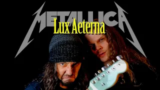 Lux Æterna - Metallica (Full Guitar Cover with Vocals)