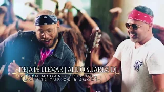 Juan Magan Ft Belinda, Manuel Turizo & Smoke | Dejate Llevar Extended | Alejo Suarez DJ