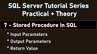 Stored Procedures in SQL Server | Input, Output Parameters | Return Value