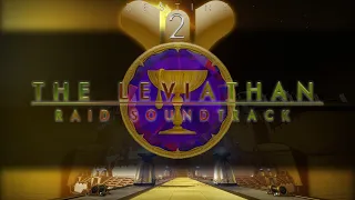 Destiny 2 Raids OST - The Leviathan Raid Soundtrack