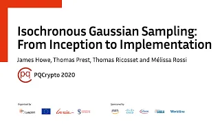 PQCrypto 2020 | Isochronous Gaussian Sampling... • J. Howe, T. Prest, T. Ricosset, M. Rossi