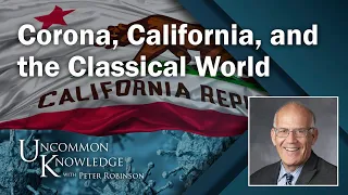 Victor Davis Hanson on Corona, California, and the Classical World