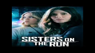 Sisters on the Run 2023 | Official Trailer