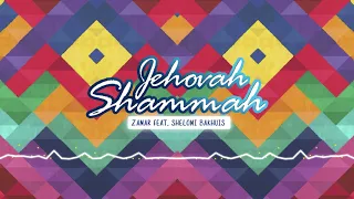 Jehovah Shammah - Zamar ft Shelomi Bakhuis (Official Audio)