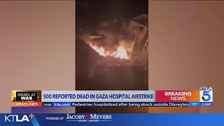 Explosion kills hundreds at Gaza hospital; Hamas and Israel trade blame