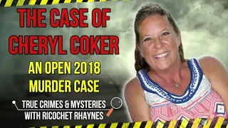 The Case of Cheryl Coker - An Open Case - Riverside Ohio (2018)