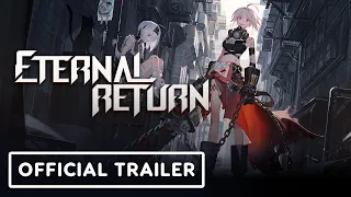 Eternal Return - Official Animation Trailer