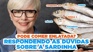 O melhor peixe para a saúde! Conheça os benefícios da sardinha