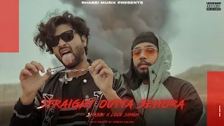 SOS - Straight Outta Sehora | Shabbi x Love singh | Music Video