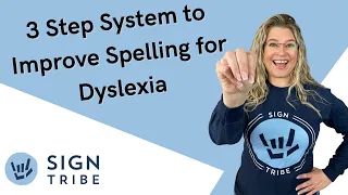 3 Step System to Improving Spelling for Dyslexia / SIGN TRIBE / Sign Language + Special Education