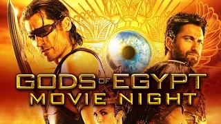 GODS OF EGYPT | Movie Night