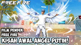 FILM PENDEK FREE FIRE! KISAH AWAL CELANA ANGEL PUTIH !