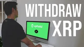How to Withdraw XRP from Uphold Exchange