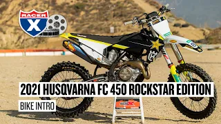 2021 Husqvarna FC 450 Rockstar Edition Motocross Bike Test & First Look