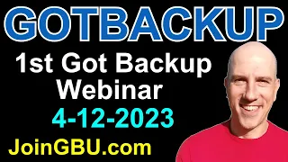 1st Got Backup Webinar 4-12-2023