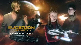 Euderion Infinity - Sins of our Fathers (2020) STAR TREK FANFILM