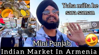 Mini Punjab In Armenia🇦🇲| Indian Market In Armenia |Bangladesh Market In Armenia #armenia #grocery