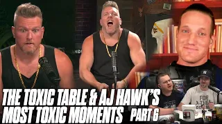 Pat McAfee Show's Toxic Table & AJ Hawk's Most TOXIC Moments Part 6