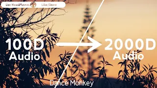 Tones And I-Dance Monkey(2000D Audio |Not| 100D Audio)Use HeadPhones | Share