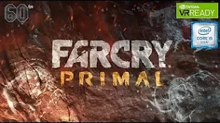 Far Cry Primal - Low/Max Settings - i5 6402p - GTX 1060 3GB - 8GB RAM - 1080p