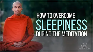 How to overcome Sleepiness during the meditation....  | Buddhism In English